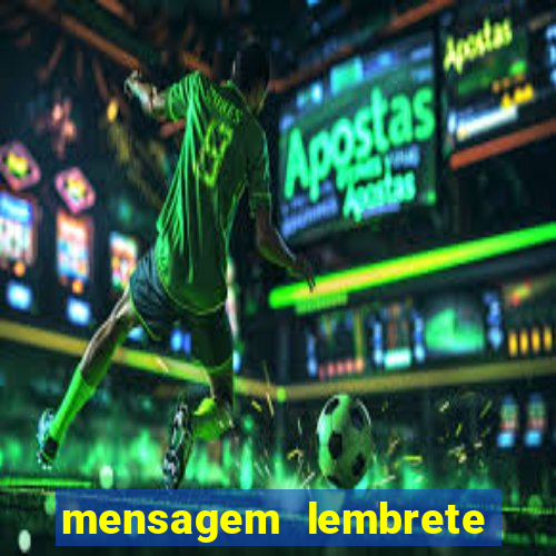 mensagem lembrete de vencimento para cliente